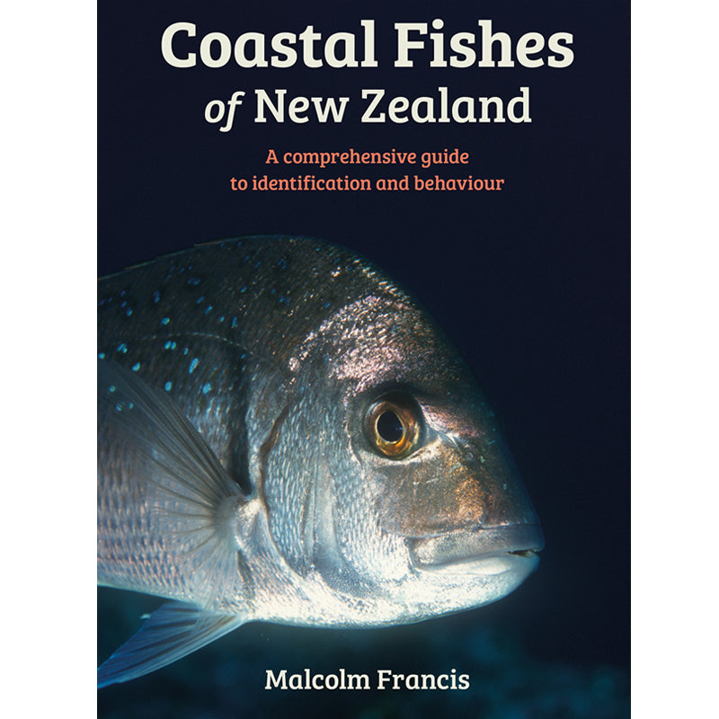 Coastal Fishes of New Zealand | By Malcolm Francis