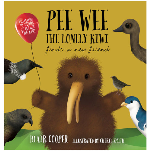 Pee Wee the Lonely Kiwi Finds a New Friend: 10 Year celebration edition | by Blair Cooper