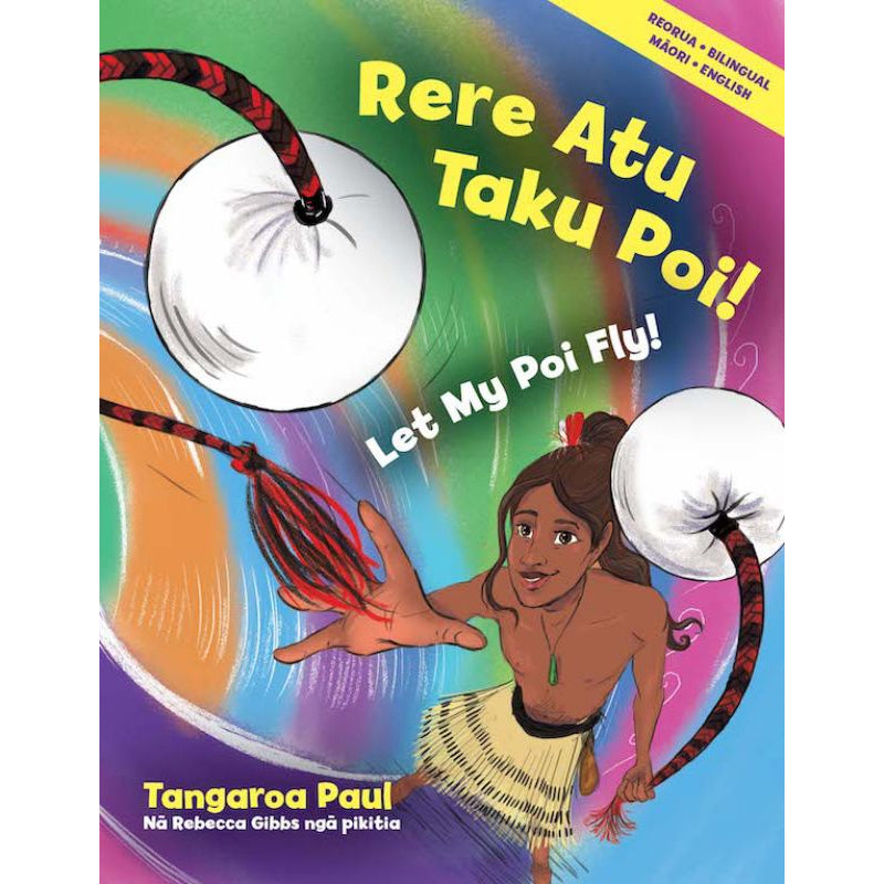 Rere Atu Taku Poi! - Let My Poi Fly! | By Tangaroa Paul