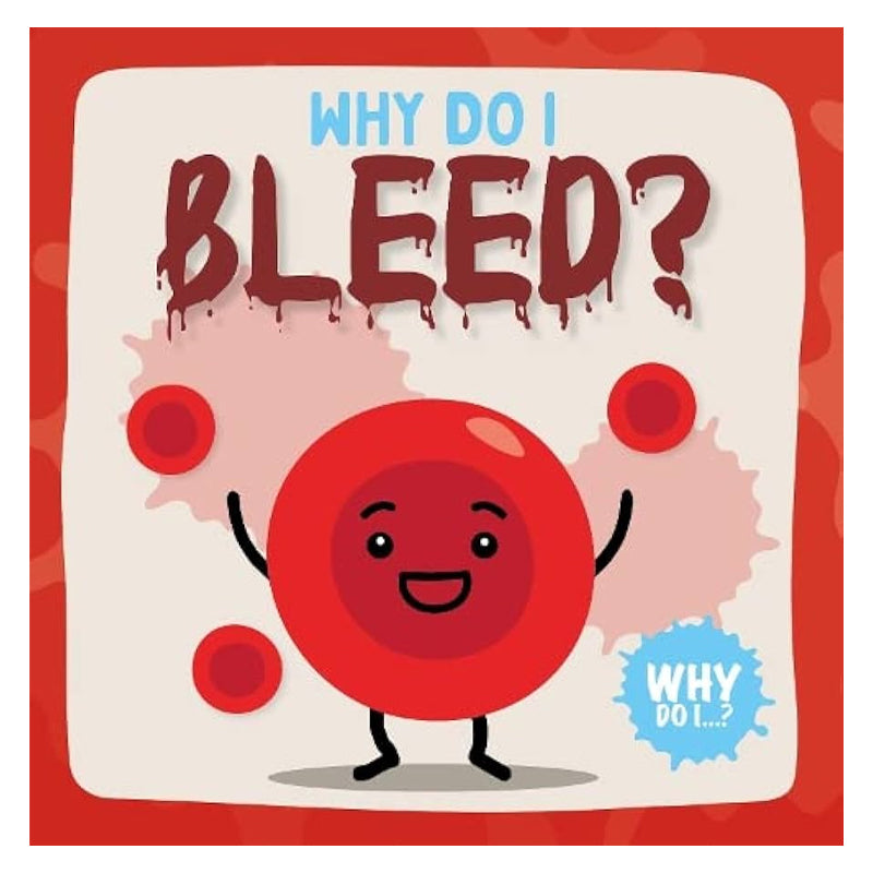 Why Do I?: Bleed | by Kirsty Holmes