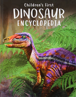 Children's First Dinosaur Encylopedia